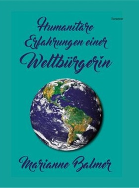 预订【德语】 Humanitäre Erfahrungen einer Weltbürgerin[9783038305446]