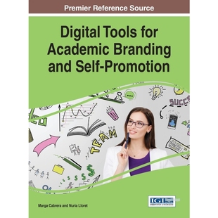 Academic Branding 9781522509172 Tools Promotion for Self 按需印刷Digital and