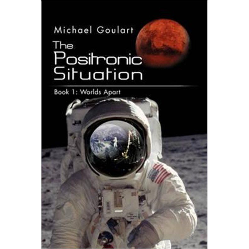 按需印刷不退不换The Positronic Situation[9781456894443]