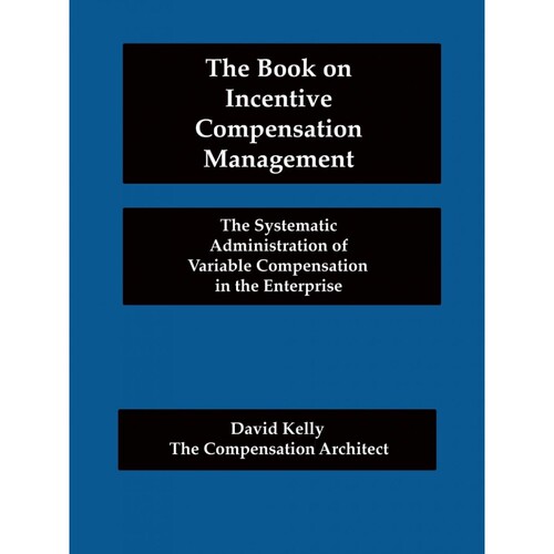 按需印刷不退不换The Book on Incentive Compensation Management[9780996081009]