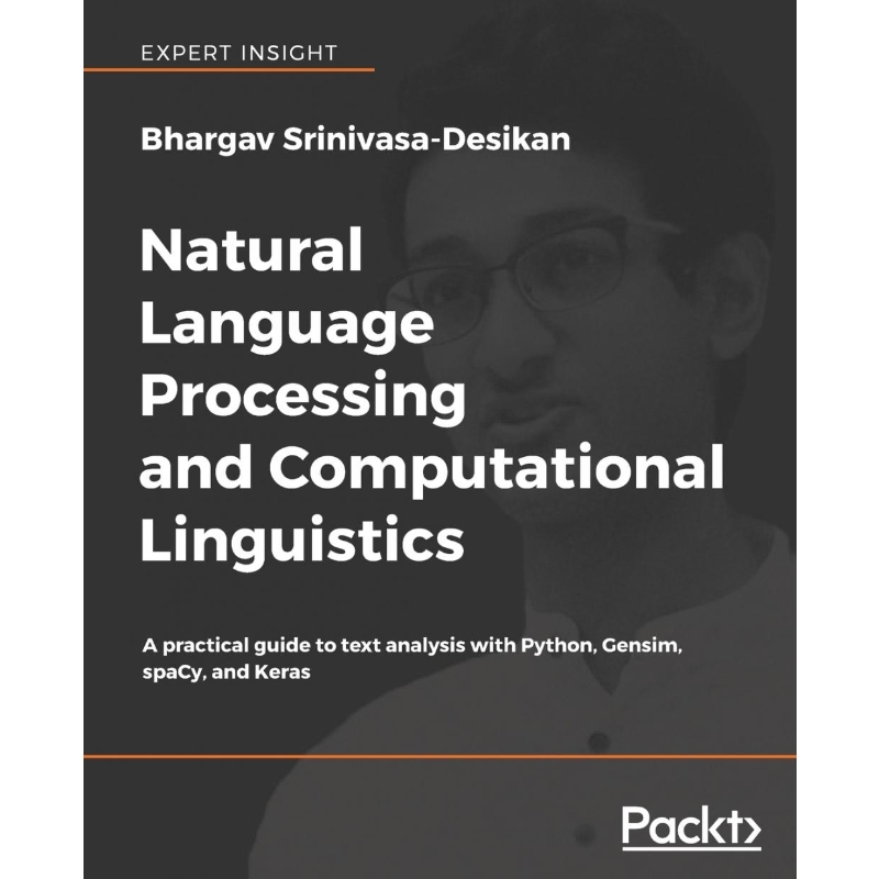 按需印刷Natural Language Processing and Computational Linguistics[9781788838535]