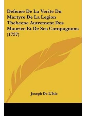 预订Defense De La Verite Du Martyre De La Legion Thebeene Autrement Des Maurice Et De Ses Compagnons (17