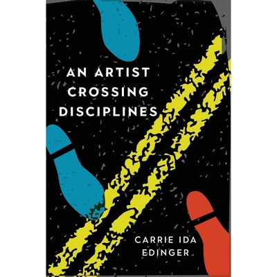 按需印刷An Artist Crossing Disciplines[9780692146231]