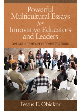 按需印刷不退不换Powerful Multicultural Essays For Innovative Educators and Leaders[9781641130851]
