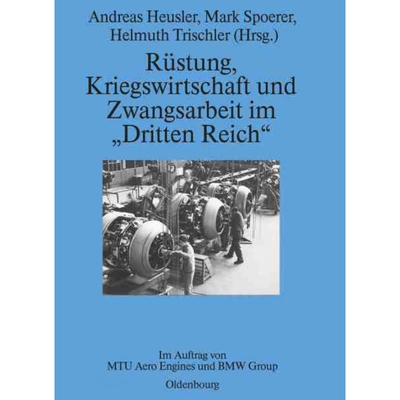 按需印刷不退不换DEG Rüstung, Kriegswirtschaft und Zwangsarbeit im 