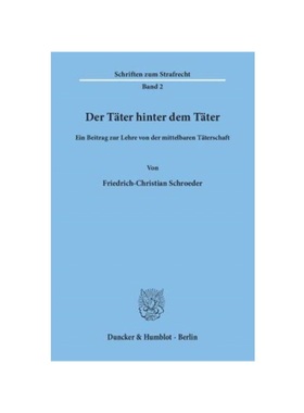预订【德语】Der T?ter hinter dem T?ter:Ein Beitrag zur Lehre von der mittelbaren T?terschaft