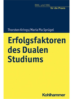 预订不退不换德语 Erfolgsfaktoren des Dualen Studiums[9783170391017]