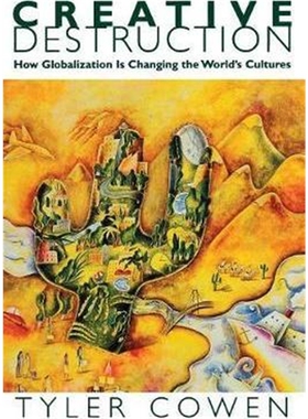 按需印刷不退不换Creative Destruction:How Globalization Is Changing the World's Cultures[9780691117836]