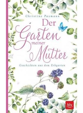 预订【德语】 Der Garten meiner Mutter:Geschichten aus dem Erbgarten