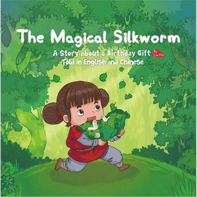 丝绸绘本精装 The Magical Silkworm: A Story about a Birthday Gift Told in English and Chinese 原版进口 外文书店