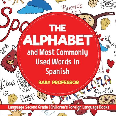 按需印刷不退不换The Alphabet and Most Commonly Used Words in Spanish[9781541925939]