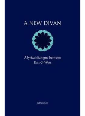 预订A New Divan:A Lyrical Dialogue between East & West