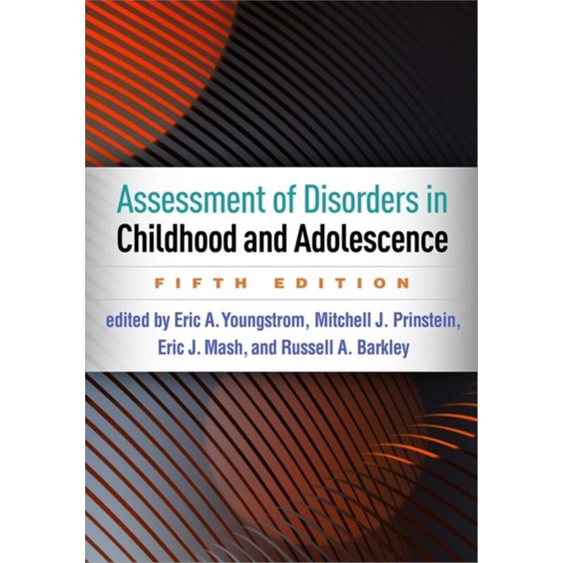 预订不退不换Assessment of Disorders in Childhood and Adolescence, Fifth Edition[9781462543632]