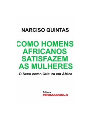 按需印刷POR Como Homens Africanos Satisfazem As Mulheres - Narciso Quintas[9781006129742]