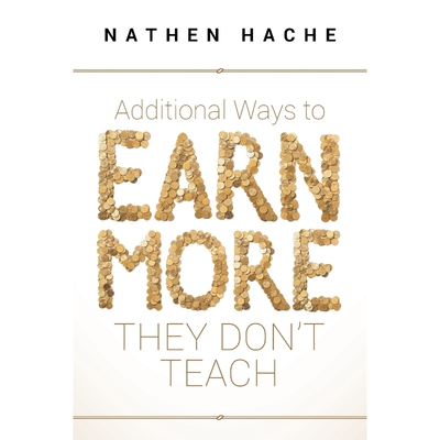 按需印刷Additional Ways to Earn More They Don't Teach[9781645444657]