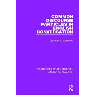按需印刷Common Discourse Particles in English Conversation[9781138224797]