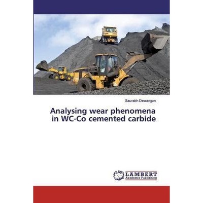 按需印刷Analysing wear phenomena in WC-Co cemented carbide[9786200211422]