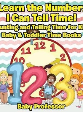 预订I Learn the Numbers! I Can Tell Time! Counting and Telling Time for Kids - Baby & Toddler Time Books