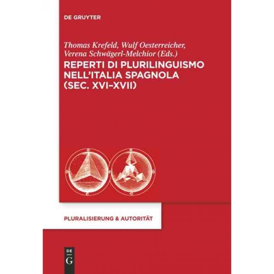 按需印刷DEG Reperti di plurilinguismo nell’Italia spagnola (sec. XVI XVII)[9783110300178]