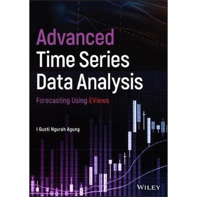按需印刷Advanced Time Series Data Analysis:Forecasting Using EViews[9781119504719]