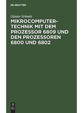 预订【德语】 Mikrocomputertechnik mit dem Prozessor 6809 und den Prozessoren 6800 und 6802:Masch