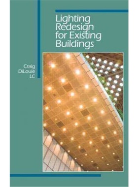 预订Lighting Redesign for Existing Buildings[9781420083859]