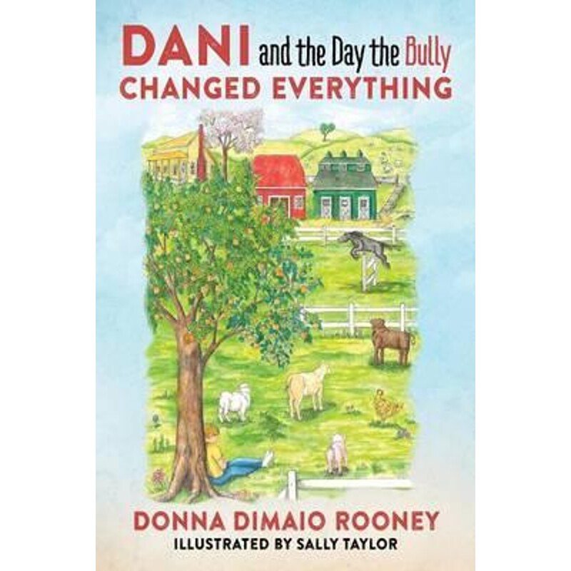 按需印刷不退不换Dani and the Day the Bully Changed Everything[9780578179063]