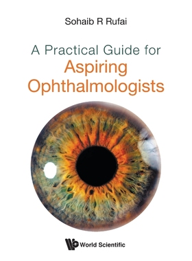 按需印刷A Practical Guide for Aspiring Ophthalmologists[9789811236327]