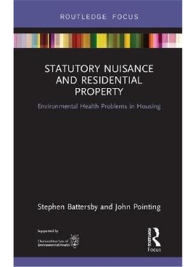 按需印刷图书Statutory Nuisance and Residential Property:Environmental Health Problems in Housing[9781138338135]
