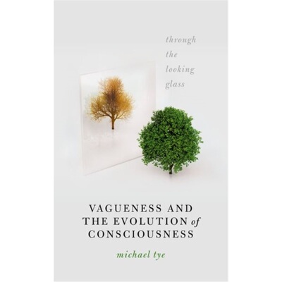 预订不退不换Vagueness and the Evolution of Consciousness[9780198867234]
