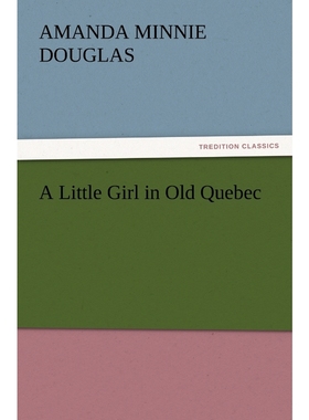 按需印刷A Little Girl in Old Quebec[9783847240419]