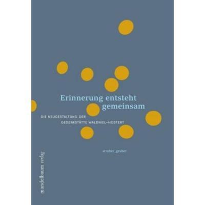 预订【德语】 Erinnerung entsteht gemeinsam:Die Neugestaltung der Gedenkstätte Waldniel-Hostert