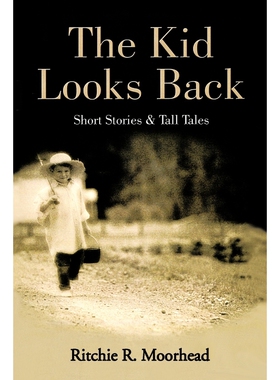 预订不退不换The Kid Looks Back-Short Stories & Tall Tales