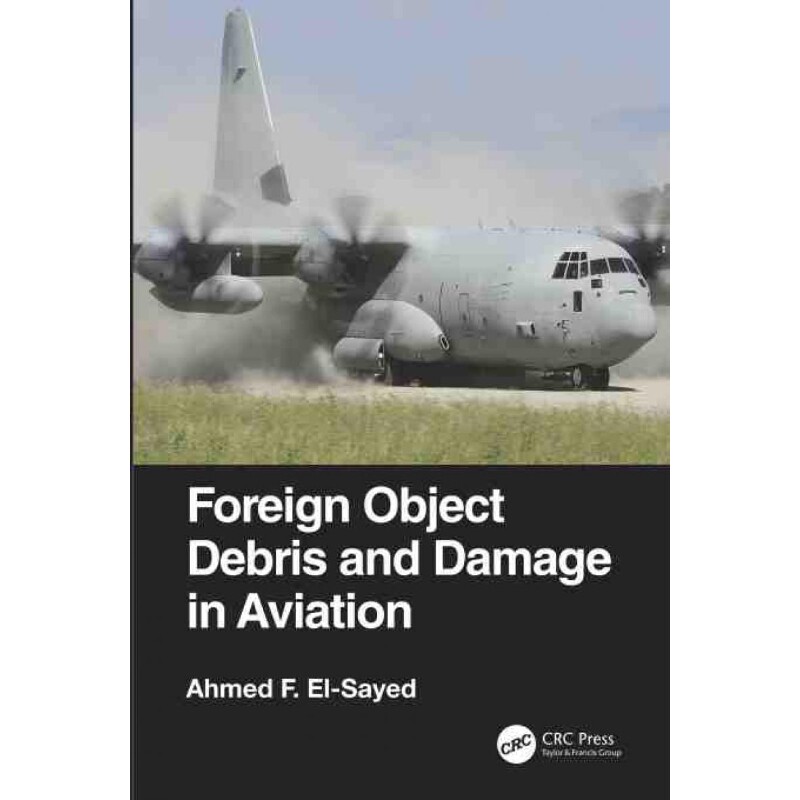 按需印刷不退不换TF Foreign Object Debris and Damage in Aviation[9780367678418]