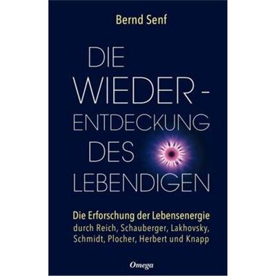 预订【德语】 Die Wiederentdeckung des Lebendigen:Die Erforschung der Lebensenergie durch Reich, Schauberger, Lakhovsky,