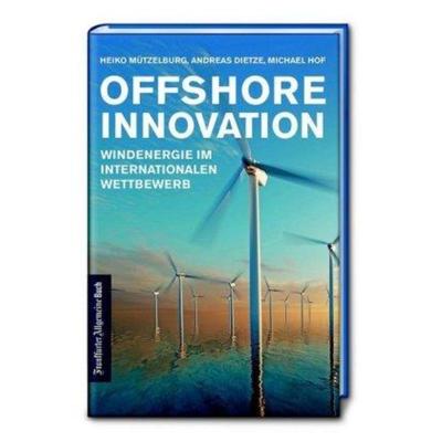 预订【德语】 Offshore Innovation:Windenergie im internationalen Wettbewerb