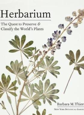 预订Herbarium: The Quest to Preserve and Classify the World's Plants