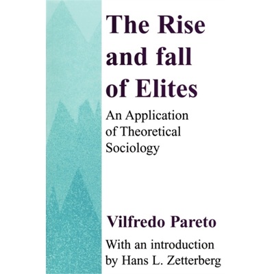 预订The Rise and Fall of Elites:Application of Theoretical Sociology[9780887388729]