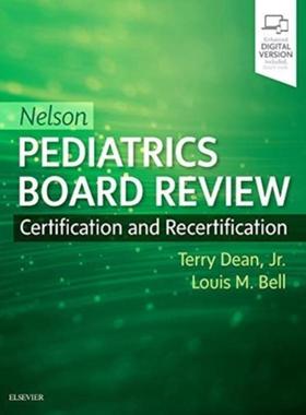 预订Nelson Pediatrics Board Review:Certification and Recertification