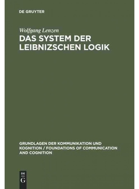 按需印刷不退不换DEG Das System der Leibnizschen Logik[9783110123531]