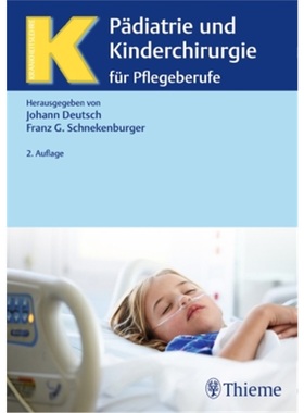 预订【德语】 Pädiatrie und Kinderchirurgie für Pflegeberufe[9783132417014]