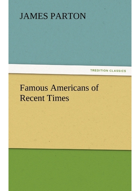 按需印刷Famous Americans of Recent Times[9783842449312]