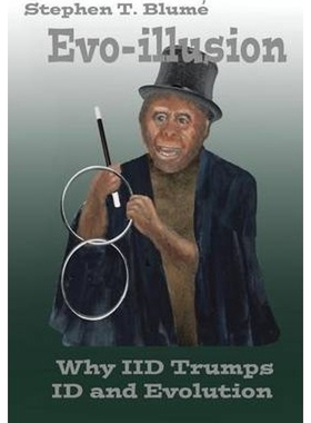 按需印刷Evo-Illusion:Why IID Trumps Id and Evolution[9781483661667]