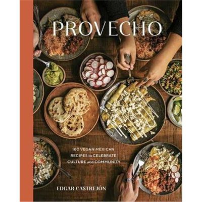 预订Provecho:100 Vegan Mexican Recipes to Celebrate Culture and Community