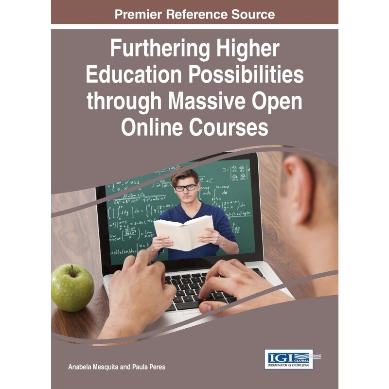 按需印刷不退不换Furthering Higher Education Possibilities through Massive Open Online Courses[9781466682795]
