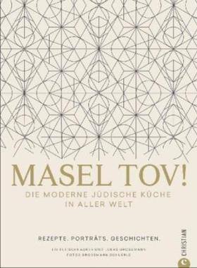 预订【德语】 Masel tov!:Die moderne jüdische Küche in aller Welt. Rezepte. Porträts. G