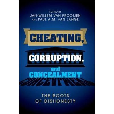 按需印刷Cheating, Corruption, and Concealment:The Roots of Dishonesty[9781107512627]