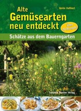 预订【德语】 Alte Gemüsearten neu entdeckt:Schätze aus dem Bauerngarten. Über 70 Rezep