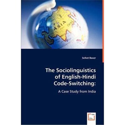 按需印刷The Sociolinguistics of English-Hindi Code-Switching[9783836472470]