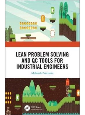 按需印刷不退不换图书Lean Problem Solving and QC Tools for Industrial Engineers[9781138338494]